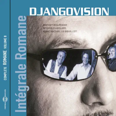 Djangovision (feat. Benoit Sourisse, André Charlier & Marc-Michel Le Bevillon) [Intégrale Romane, vol. 8] - Romane