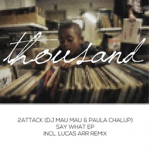 Say What (Incl. Lucas Arr Remix) - Single