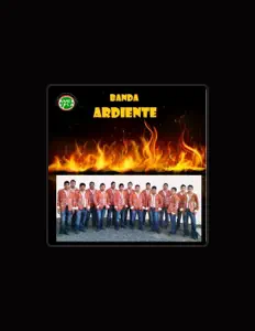 聆聽 Banda Ardiente、觀看音樂影片、閱讀小傳、查看巡演日期等！