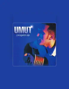 Umut सुनें, म्यूज़िक वीडियो देखें, बायो पढ़ें, दौरे की तारीखें और बहुत कुछ देखें!