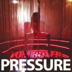 Pressure - Single - Tom Boxer Pressure - Single - Tom Boxer