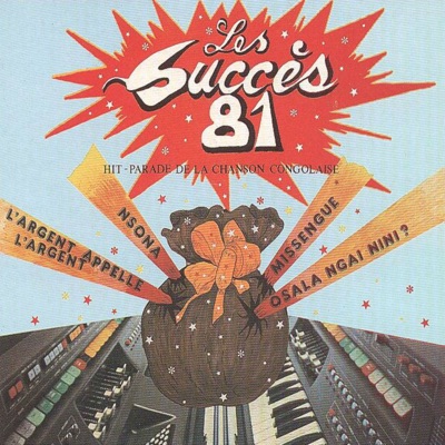 Les succès de 1981 : Hit parade de la chanson Congolaise - EP