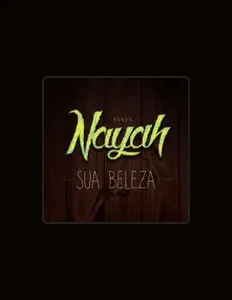Ouça Banda Nayah, assista a videoclipes, leia a biografia, veja as datas das turnês e mais!