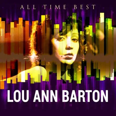 All Time Best: Lou Ann Barton - Lou Ann Barton All Time Best: Lou Ann Barton - Lou Ann Barton