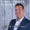 DJ Henry's Feesjuh ft. Rocky Pauw - Oh Kijk In Mijn Ogen