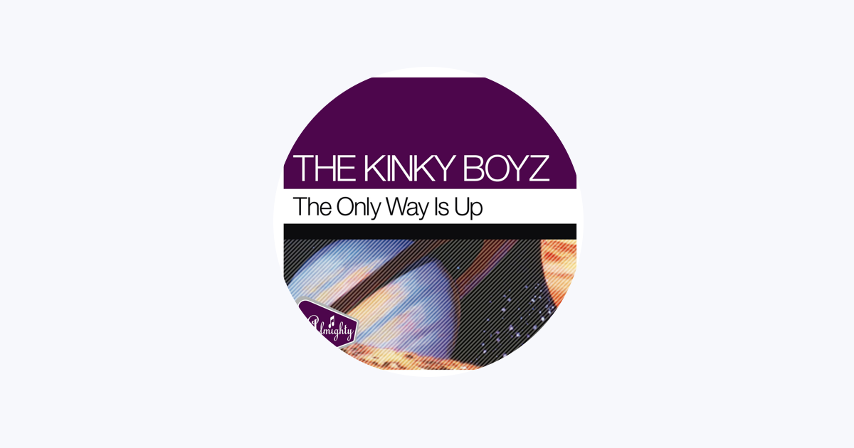 Kinky Boyz The Only Way Is Up