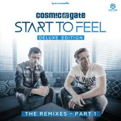 Start to Feel (Deluxe Edition) [The Remixes], Pt. 1 - Single - Cosmic Gate