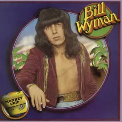 Monkey Grip - Bill Wyman Monkey Grip - Bill Wyman