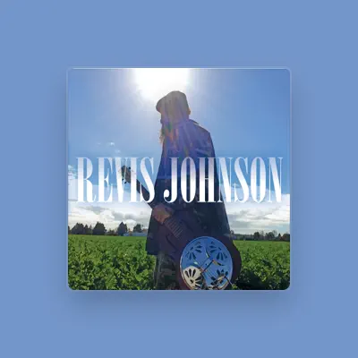Listen to Revis Johnson, watch music videos, read bio, see tour dates & more!