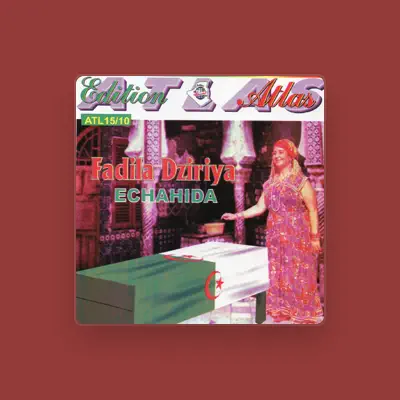 Listen to Fadila Dziriya, watch music videos, read bio, see tour dates & more!