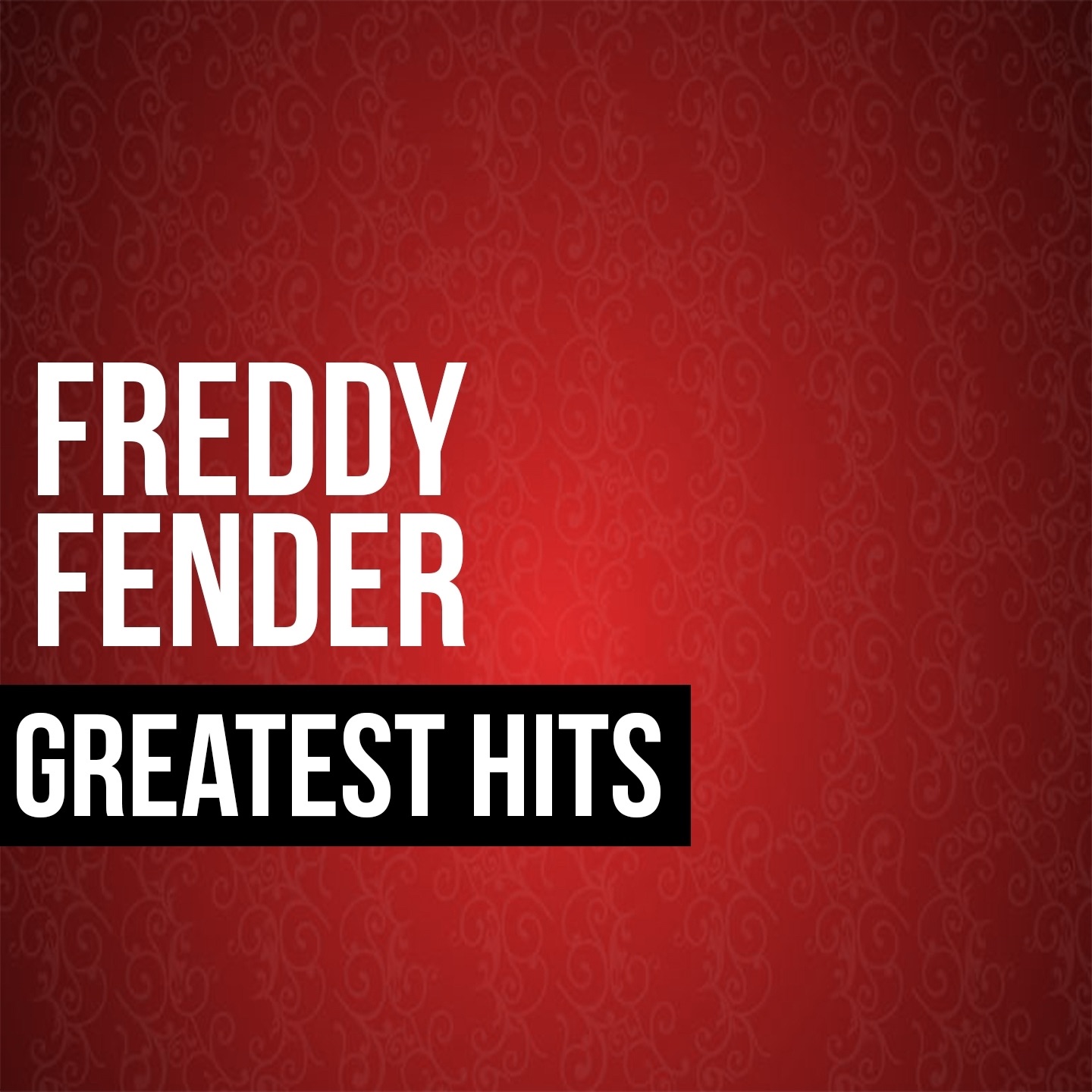 Freddy Fender Greatest Hits (Live)
