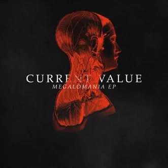 Megalomania - EP by Current Value album reviews, ratings, credits