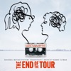 The End of the Tour (Original Motion Picture Soundtrack) artwork