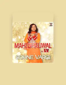 Listen to Mahi Dhaliwal, watch music videos, read bio, see tour dates & more!