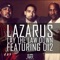 Lay the Law Down (feat. Kuniva & Swifty McVay) - Lazarus lyrics