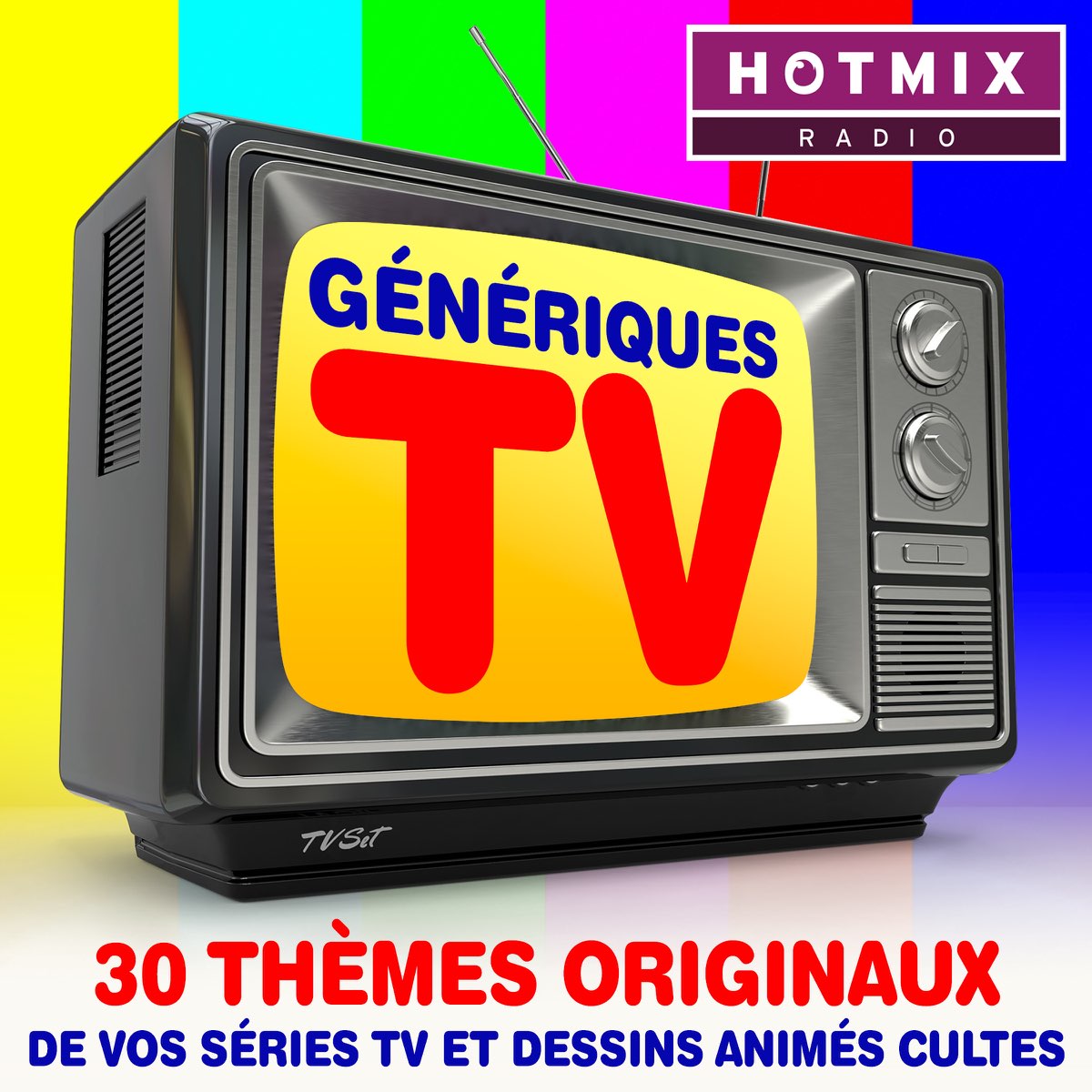 Génériques TV : 30 thèmes originaux de vos séries TV et dessins animés  cultes (avec HotmixRadio) par Multi-interprètes sur Apple Music