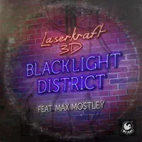 Blacklight District (feat. Max Mostley) [Radio Cut] — Laserkraft 3D