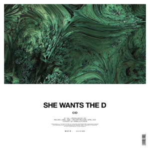 She Wants the D - Single