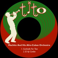 Machito & His Afro-Cuban Orchestra - Cocktails for Two