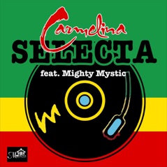 Selecta (feat. Mighty Mystic) - Single