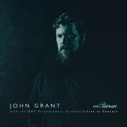 John Grant and the BBC Philharmonic Orchestra: Live in Concert - John Grant