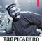 Tam tam boxe - Tropicadero lyrics
