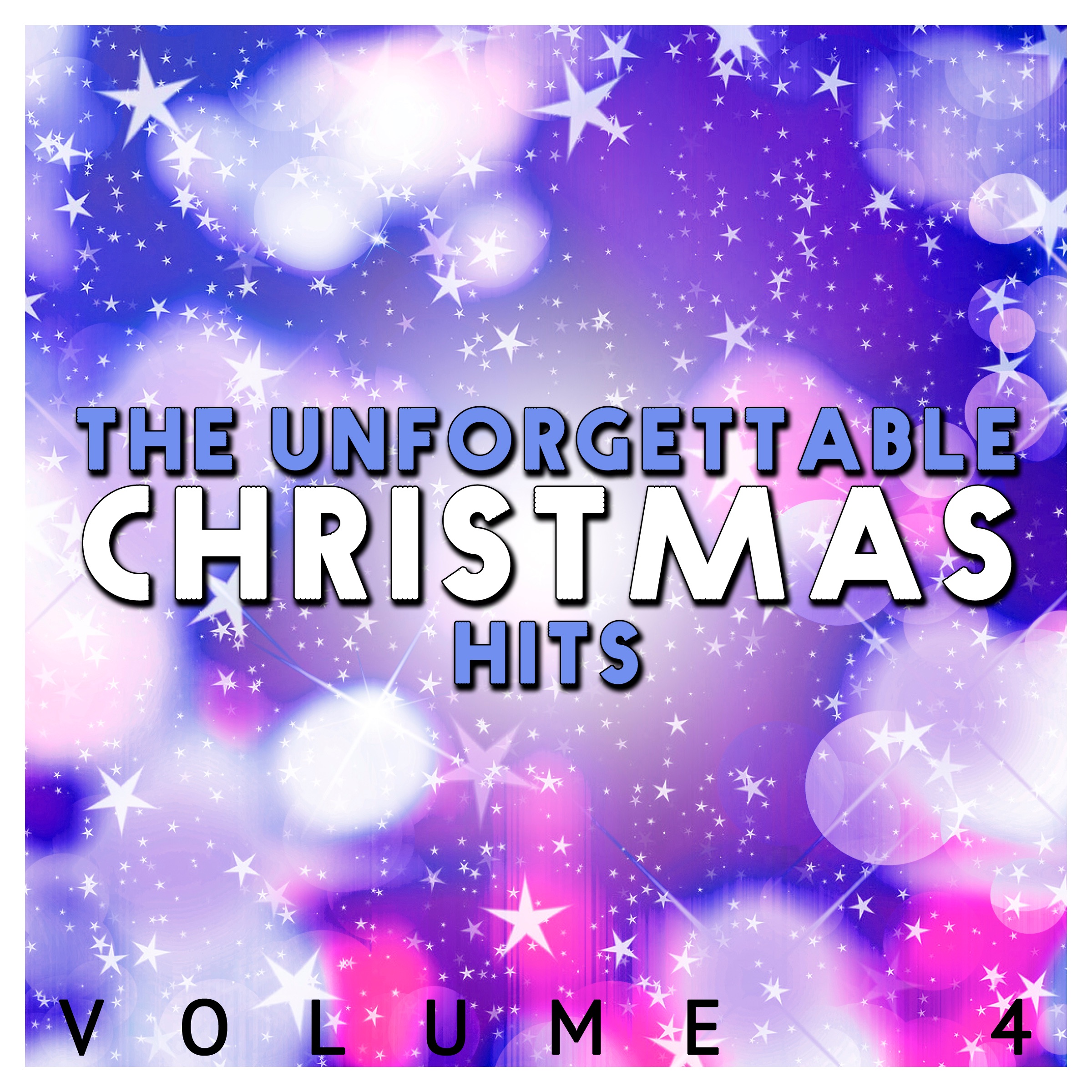 The Unforgettable Christmas Hits: Vol 4