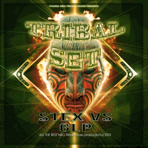 Tribal Set (Stex vs. GLP)