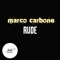 Rude - Marco Carbone lyrics