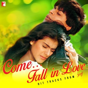 Come Fall In Love - Hit Tracks From YRF