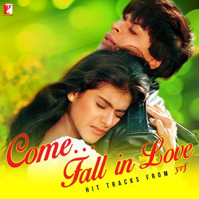 Come Fall In Love - Hit Tracks From YRF