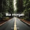 Hit Me - Lika Morgan lyrics