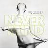 Never Mind - Single