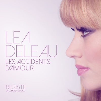 Les accidents d'amour (Comédie Musicale "Résiste") - Single