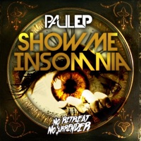 Show Me Insomnia (Paul EP vs. MOB) - Single - Paul EP & Mob