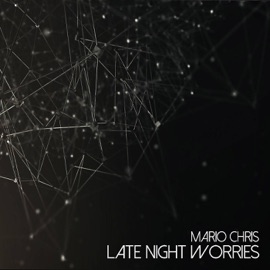 Late Night Worries Mario Chris