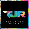 Polluted (Taito Remix) - Single