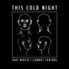 This Cold Night - First Class Citizen