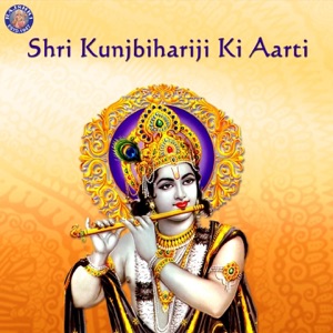 Shri Kunjbihariji Ki Aarti - Single