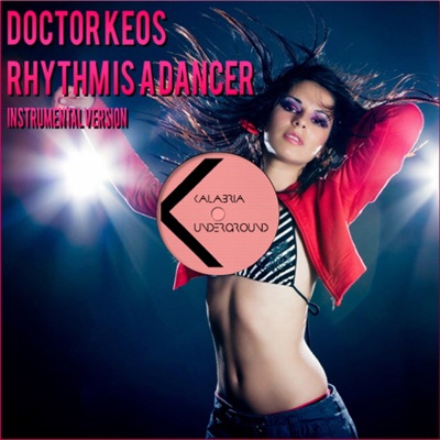 Rhythm Is a Dancer (Instrumental Version) - Single