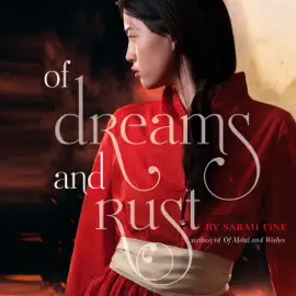 Of Dreams and Rust (Unabridged)