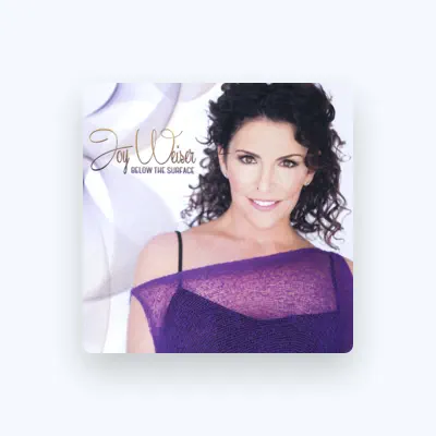 Listen to Joy Weiser, watch music videos, read bio, see tour dates & more!