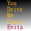 You Drive Me Crazy