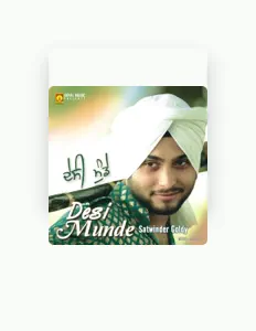 Escucha a Satwinder Goldy, mira videos musicales, lee su biografía, consulta las fechas de las gira y más.