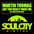 Say You Really Want Me (Audio Jacker Dub)