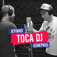 Toca Dj - Single - Mc Jean Paul & Jefinho