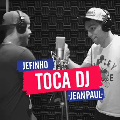 Toca Dj - Single - Mc Jean Paul