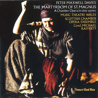 Peter Maxwell Davies: The Martyrdom of St. Magnus, J. 143