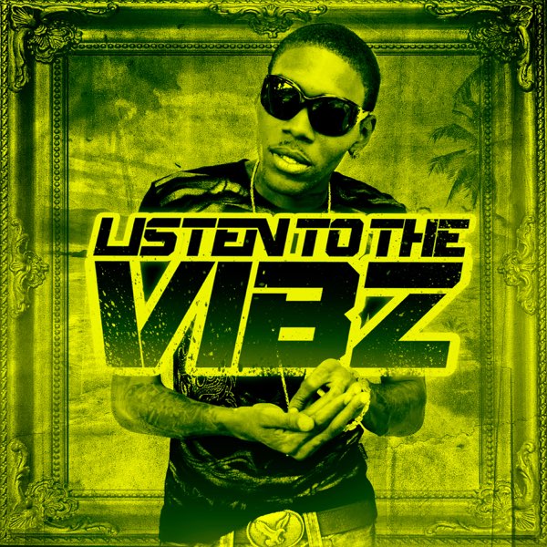 Neva Get a Gyal Weh mi Love So Much - Song by Vybz Kartel