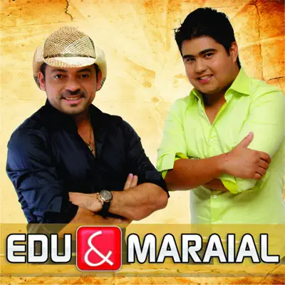 Edu & Maraial - Edu e Maraial